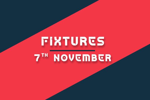 Football Fixtures 7th November 2023 – Football Fixtures Today