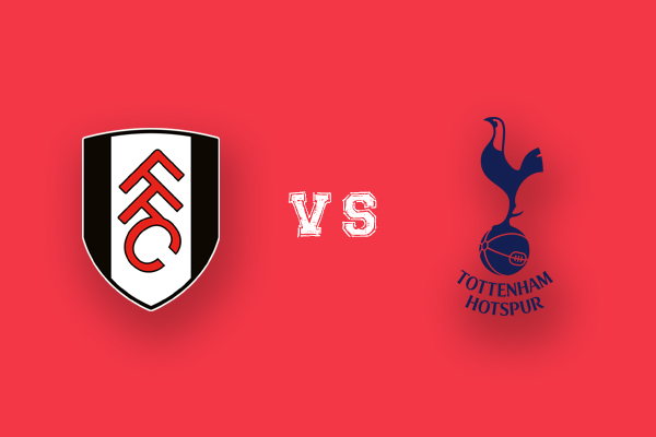 Tottenham vs Fulham FC: Today’s Match Preview, Stats, Standings, Head to Head